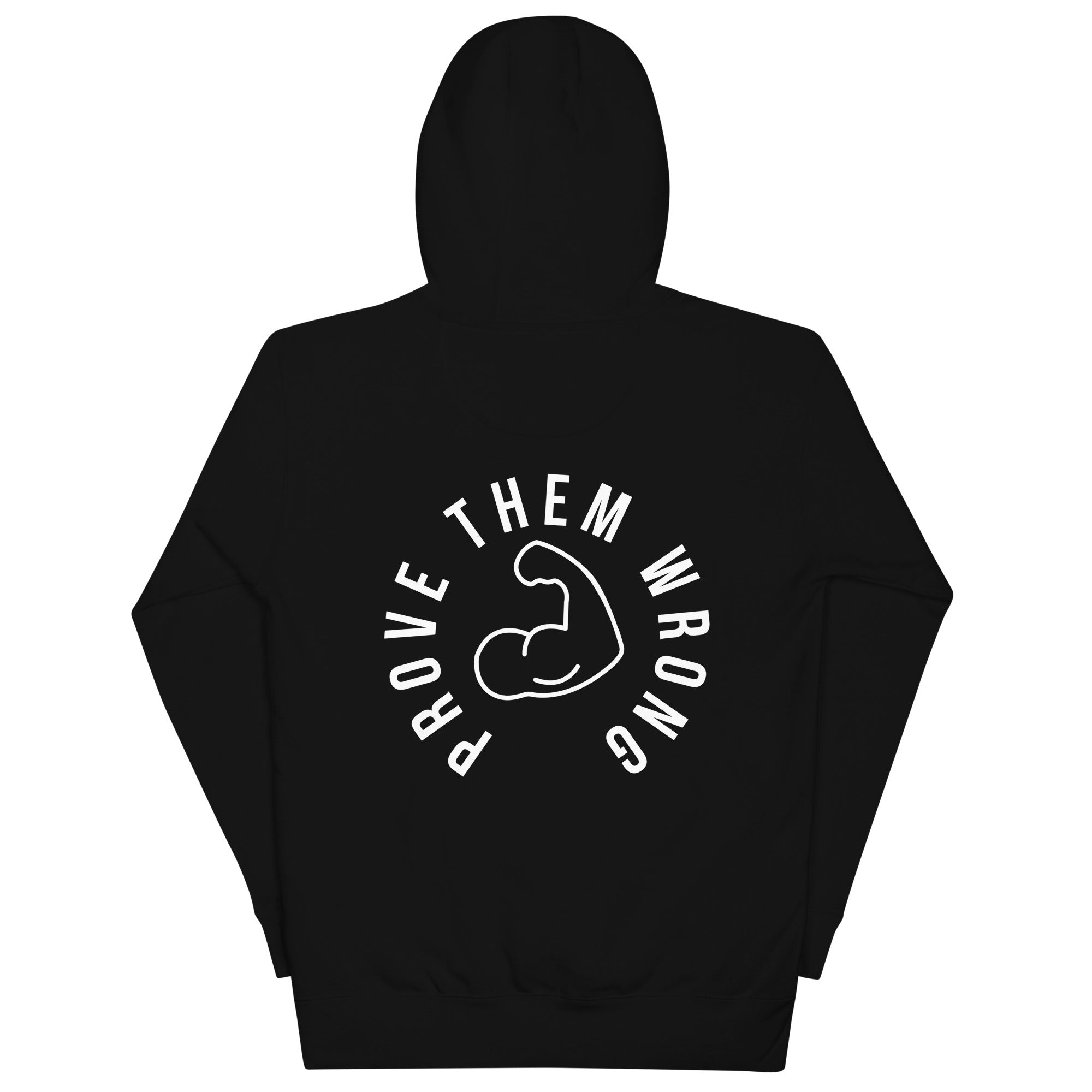 Prove Them Wrong Hoodie